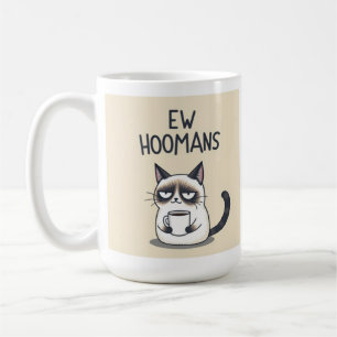 Grappige kattenmok met 'Ew Hoomans' tekst Koffiemok