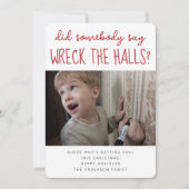 Grappige Kerst Foto 'Wreck the Halls' Feestdagenkaart (Voorkant)