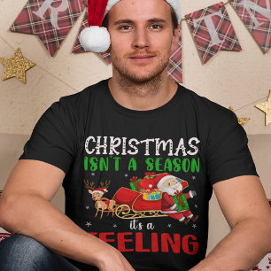 Grappige kerst is geen seizoen, het is een gevoel t-shirt