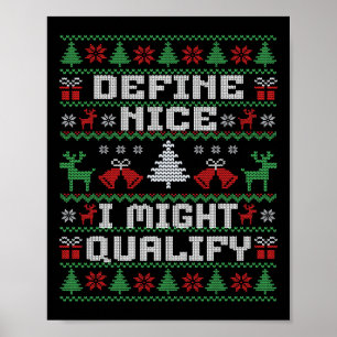 Grappige kerst lelijke trui - Definieer Nice Poster