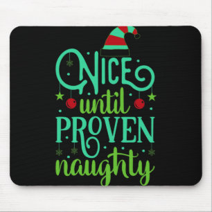 Grappige Kerst Mooie Tot Bewezen Stoute T-shirt Muismat