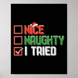 Grappige Kerst Nice Stoutge Ik Heb Geprobeerd Hokj Poster