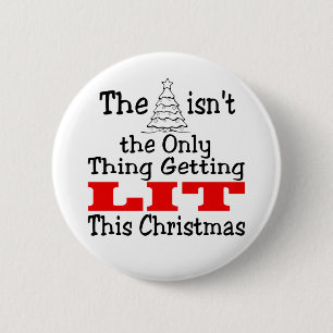 Grappige Kerstboom is Niet de Enige Die Aangaat Ronde Button 5,7 Cm
