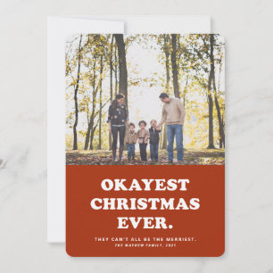 Grappige kerstfoto kaart met Okayste kerst ooit