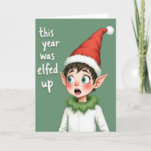 Grappige kerstkaart: Dit jaar was elfish Kaart