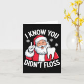 Grappige Kerstman ik weet dat je niet flossen tand Kaart (Gele Bloem)