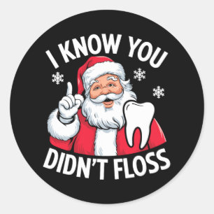 Grappige Kerstman ik weet dat je niet flossen tand Ronde Sticker