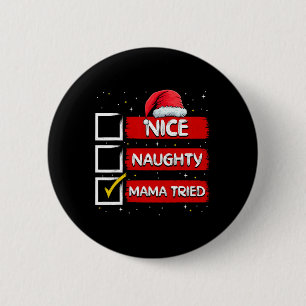 Grappige Kerstman Nette Stoute Mama Heeft Kerst ge Ronde Button 5,7 Cm