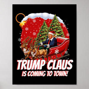 Grappige Kerstman Trump Claus komt naar stad Merry Poster