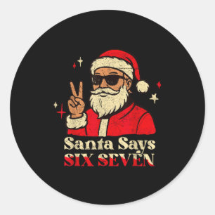 Grappige Kerstman Zegt Zes Zeven 67 Meme Kerstvaka Ronde Sticker