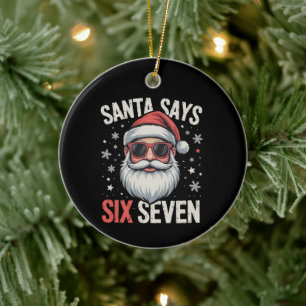 Grappige Kerstman Zegt Zes Zeven Kerstmis 67 Meme Keramisch Ornament