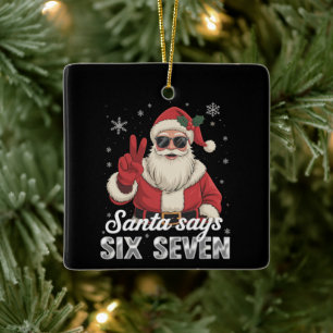 Grappige Kerstman Zegt Zes Zeven Kerstmis 67 Meme Keramisch Ornament