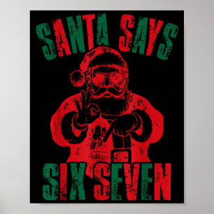 Grappige Kerstman Zegt Zes Zeven Kerstmis 67 Meme Poster
