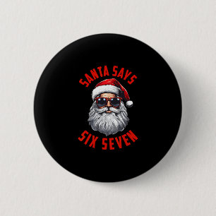 Grappige Kerstman Zegt Zes Zeven Kerstmis 67 Meme Ronde Button 5,7 Cm
