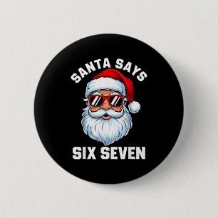 Grappige Kerstman Zegt Zes Zeven Kerstmis 67 Meme  Ronde Button 5,7 Cm