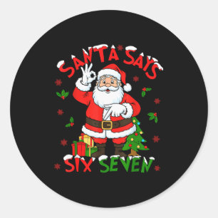 Grappige Kerstman Zegt Zes Zeven Kerstmis 67 Meme Ronde Sticker