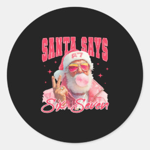 Grappige Kerstman Zegt Zes Zeven Kerstmis 67 Meme Ronde Sticker