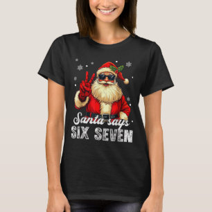 Grappige Kerstman Zegt Zes Zeven Kerstmis 67 Meme T-shirt