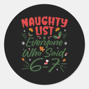 Grappige Kerstmeme 6-7 Stoute Lijst Humor Meme Ronde Sticker
