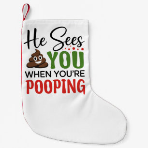 Grappige Kerstmis Hij Ziet Je Als Je Poept Kleine Kerstsok