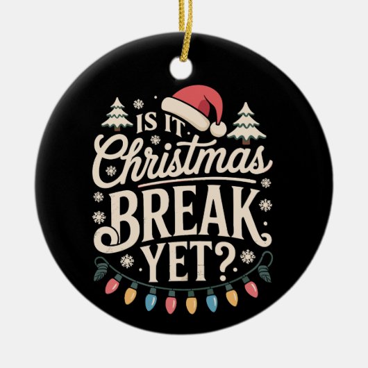 Grappige kerstmis is het kerstvakantie toch lerare keramisch ornament (Voorkant)