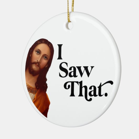 Grappige kerstversieringen, ik zag die Jezus Keramisch Ornament (Links)