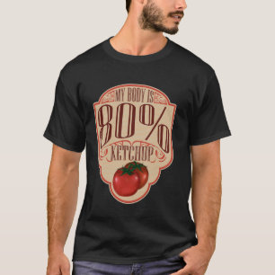 Grappige Ketchup Food Condiment Quotes voor Ketchu T-shirt