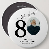 Grappige 'Kijk Wie 80 Is' Stijlvolle 80e Verjaarda Ronde Button 6,0 Cm (Voorkant /achterkant)