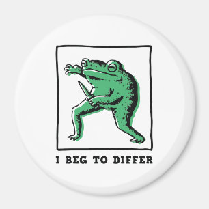 Grappige kikker met mes – "I Beg to Differ" Meme Magneet