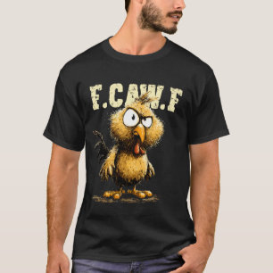Grappige Kip Haan Meme F-CAW-F Humor Quote Ani T-shirt