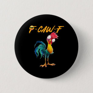 Grappige Kip Humor Quote Haan Meme Caw F Voor M Ronde Button 5,7 Cm