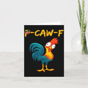Grappige Kip Humor Quote Haantje Meme Kraai F  Kaart