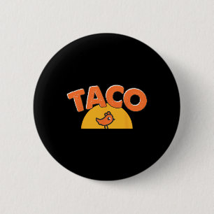 Grappige Kip Meme Trendy Taco Trump Altijd Kip Ronde Button 5,7 Cm