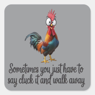 Grappige Kip Soms Moet Je Eenvoudig Cluck Zeggen Vierkante Sticker