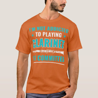 Grappige klarinet speler klarinettist toegewijd aa t-shirt