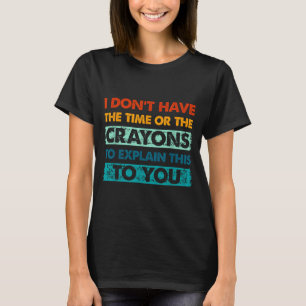 Grappige kleurpotloden voor slimme mensen Ik heb n T-shirt