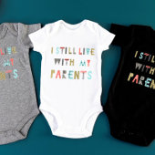 Grappige Kleurrijke Tekst "Ik woon bij mijn ouders Romper