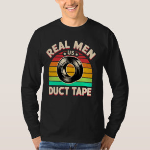 Grappige klusjesman Echte Mannen Gebruik Duct Tape T-shirt