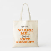 Grappige Knie Chirurgie Herstel ‘Scare’ Tote Bag (Achterkant)