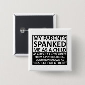 Grappige knop voor respect voor anderen vierkante button 5,1 cm (Voorkant /achterkant)
