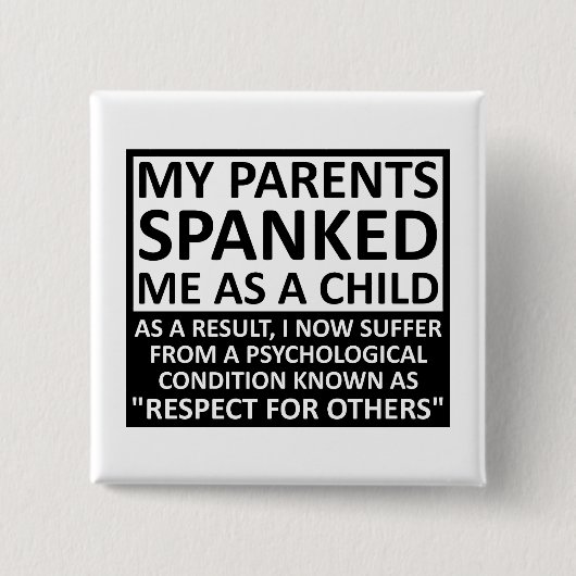 Grappige knop voor respect voor anderen vierkante button 5,1 cm (Voorkant)