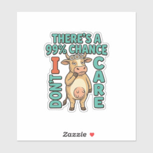 Grappige Koe 99% Kans Dat Het Me Niet Kan Schelen  Sticker