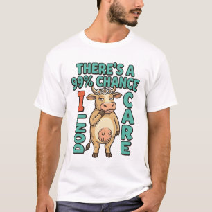 Grappige Koe 99% Kans Dat Het Me Niet Kan Schelen T-shirt