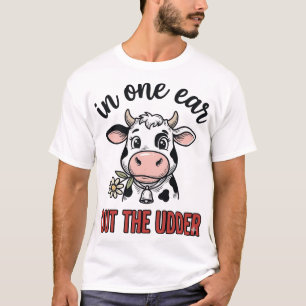 Grappige Koe Met Één Oor Uit De Uier T-Shirt Ontwe