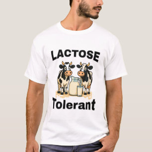 Grappige Koe Zegt Lactose Tolerant Zuivel Melk Hum T-shirt