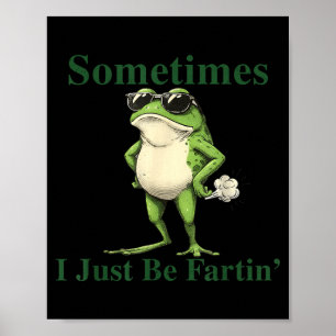 Grappige Koele Kikker Grafiek Soms Ben Ik Maar Een Poster