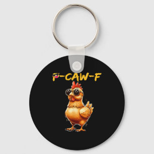 Grappige Koele Kip Sungles Caw F Humor Voor Mannen Sleutelhanger