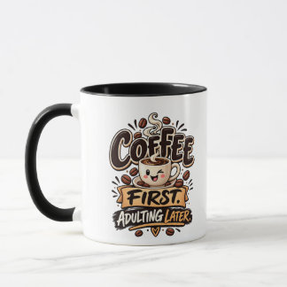 Grappige koffie eerst volwassen later mok