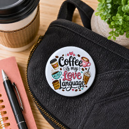 Grappige koffie is mijn liefdestaal  ronde button 5,7 cm