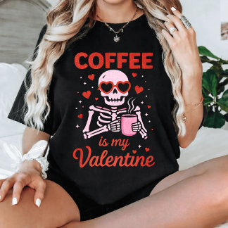 Grappige koffie is mijn Valentijnsskeletliefhebber T-shirt